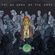 The Tangent: Not As Good As The Book