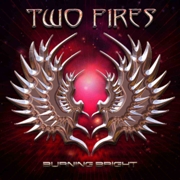 Two Fires: Burning Bright