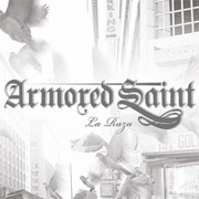 Armored Saint: La Raza