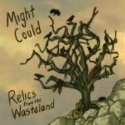 Might Could: Relics From The Wasteland