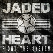 Review: Jaded Heart - Fight The System