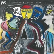 Attila Tverdak: Electricka Gitara