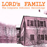 Review: Lord's Family - The Complete Schlössl Recordings
