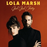 Review: Lola Marsh - Shot Shot Cherry
