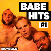 Doomspatze: Babe Hits #1