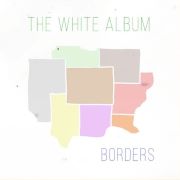 The White Album: Borders