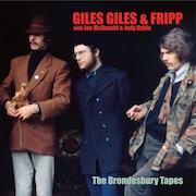 Giles, Giles & Fripp: The Brondesbury Tapes (with Ian McDonald & Judy Dyble)