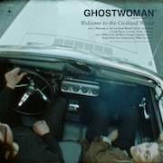 Review: Ghostwoman - Welcome To The Civilized World