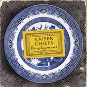 Review: Kaiser Chiefs - Employment – 2005 * China Anniversary * 2025