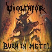 Review: Violentor - Burn in Metal