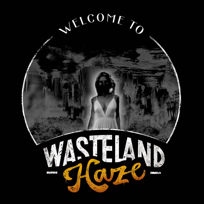 Wasteland Haze: Welcome to Wasteland Haze