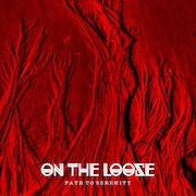 On The Loose: Path To Serenity