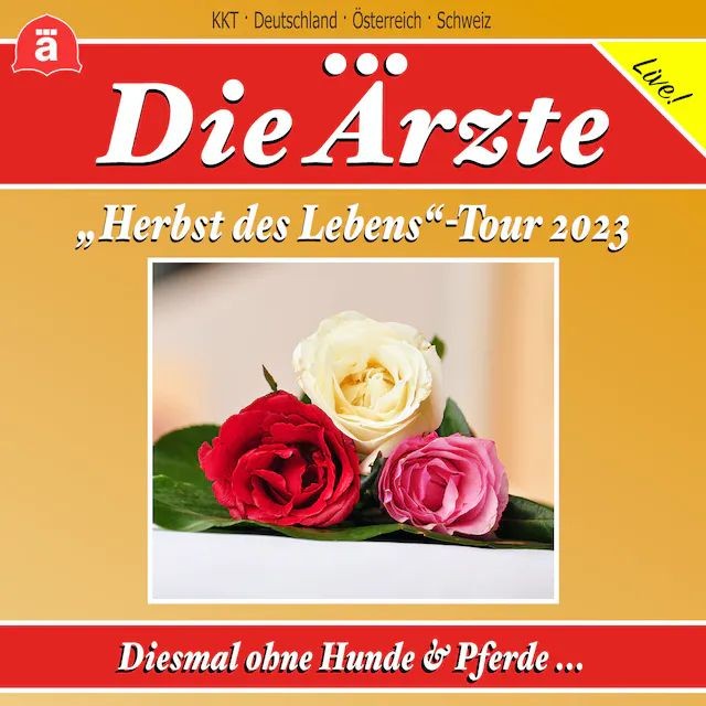 DIE &Auml;RTE | HERBST DES LEBENS TOUR 2023